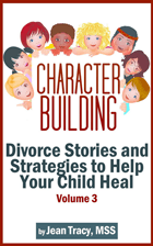 Divorce Stories and Strategies to Help Your Child Heal